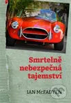 Smrtelně nebezpečná tajemství - Ian McFadyen - kniha z kategorie Detektivky