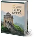 100 pokladů naší planety: Divy světa - kniha z kategorie Mapy a cestování