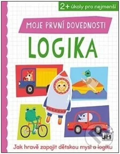 Moje první dovednosti - Logika - kniha z kategorie Naučné knihy