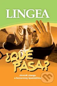 Qué pasa? (Slovník slangu a hovorovej španielčiny)