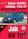 Škoda Favorit, Forman, Pick-up od 1989 do 1994 (Údržba a opravy automobilů č. 37) - kniha z kategorie Přírodní vědy a technika
