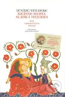 Krásne slovo, sladká melódia - Henric van Veldeke - kniha z kategorie Poezie