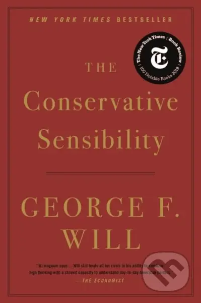 The Conservative Sensibility - George F. Will - kniha z kategorie Humanitní a společenské vědy