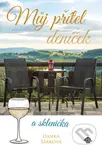 Můj přítel deníček a sklenička - Danka Šárková - kniha z kategorie Beletrie