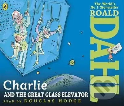 Charlie and the Great Glass Elevator - Roald Dahl, Quentin Blake (ilustrátor) - audiokniha z kategorie Pro děti