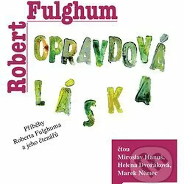 Opravdová láska - Robert Fulghum - audiokniha z kategorie Beletrie