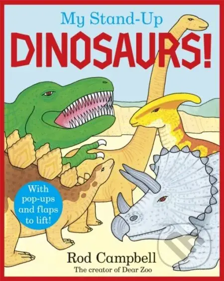 My Stand-Up Dinosaurs (A Pop-Up Lift-the-Flap Book) - kniha z kategorie Naučné knihy