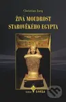Živá moudrost starověkého Egypta - Christian Jacq - kniha z kategorie Magie a okultismus