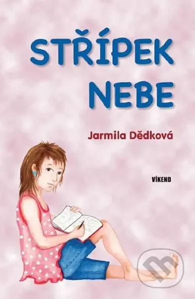 Střípek nebe - Jarmila Dědková - kniha z kategorie Beletrie pro děti