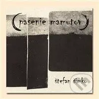 Pasenie mamutov - Štefan Šimko - kniha z kategorie Společenská beletrie