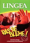 Pas de bléme! Slovník slangu a hovorovej francúzštiny - kniha z kategorie Jazykové učebnice a slovníky