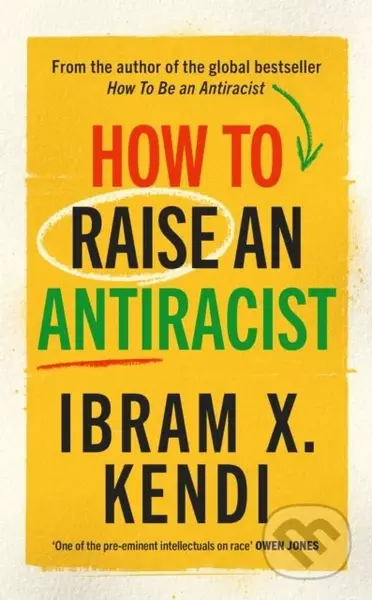 How To Raise an Antiracist - Ibram X. Kendi - kniha z kategorie Sociologie