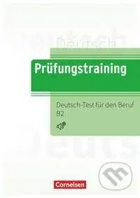 Prüfungstraining DaF B2 - Deutsch-Test für den Beruf B2 - Übungsbuch mit Lösungsbeileger und Audio-Download - kniha z kategorie Jazykové učebnice a…