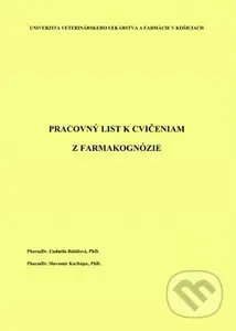 Pracovný list k cvičeniam z farmakognózie - Ľudmila Balážová - kniha z kategorie Učebnice a slovníky