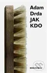 Jak kdo - Adam Drda - kniha z kategorie Beletrie