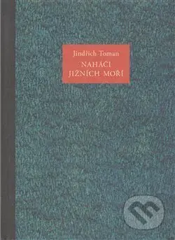 Naháči jižních moří - Jindřich Toman - kniha z kategorie Beletrie