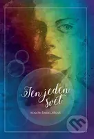 Jen jeden svět - Renata Šindelářová - kniha z kategorie Společenská beletrie