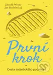 První krok (Cesta autentického podnikání) - Jan Rudzinskyj, Zdeněk Weber - kniha z kategorie Podnikání
