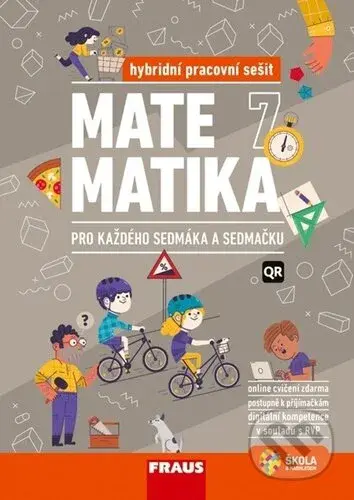 Matematika 7 pro každého sedmáka a sedmačku (Hybridní pracovní sešit) - kniha z kategorie 2. stupeň