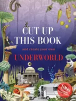 Cut Up This Book and Create Your Own Underworld (1,000 Unexpected Images for Collage Artists) - kniha z kategorie Umění, design a architektura