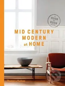 Mid Century Modern at Home - D.C. Hillier - kniha z kategorie Design
