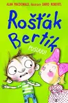 Rošťák Bertík: Pusuuu! - Alan MacDonald