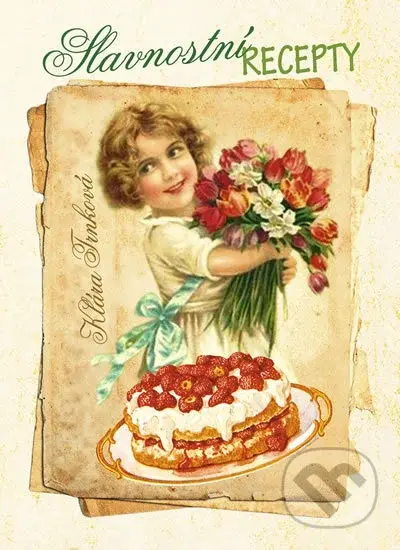 Slavnostní recepty naší babičky - Klára Trnková - kniha z kategorie Kuchařky