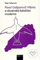 Pavol Gašparovič Hlbina a slovenská katolícka moderna - kniha z kategorie Literární věda