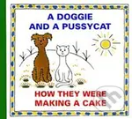 A Doggie and Pussycat: How They Were Making a Cake - kniha z kategorie Pohádky