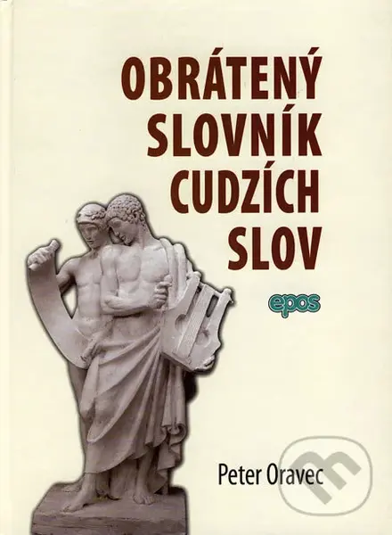 Obrátený slovník cudzích slov - Peter Oravec
