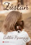 Zůstaň - Bobbie Pyron