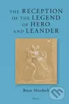 The Reception of the Legend of Hero and Leander - Brian Oliver Murdoch - kniha z kategorie Literární věda