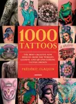 1000 Tattoos (The Most Creative New Designs from the World's Leading and Up-And-Coming Tattoo Artists) - kniha z kategorie Umění, design a…