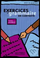 Mise en pratique Grammaire: Avancé/Livre de l´éleve - kniha z kategorie Jazykové učebnice a slovníky