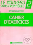 Le nouveau sans frontiéres 2: Cahier d´exercices - Philippe Dominique