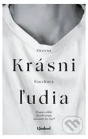 Krásni ľudia (Strhujúci debut. Reálne životy. Spoznáte ten svoj?) - kniha z kategorie Společenská beletrie
