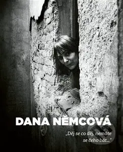 Děj se co děj, nemáte se čeho bát - Dana Němcová, Jan Horník - kniha z kategorie Společenská beletrie