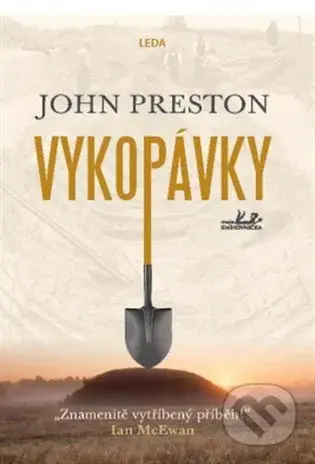 Vykopávky - John Preston, René Senko - kniha z kategorie Společenská beletrie