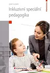 Inkluzivní speciální pedagogika - Josef Slowík - kniha z kategorie Pedagogika