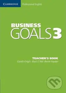 Business Goals 3 (Teacher's Book) - Gareth Knight, Mark O'Neil, Bernie Hayden - kniha z kategorie Jazykové učebnice a slovníky
