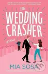 The Wedding Crasher - Mia Sosa - kniha z kategorie Beletrie