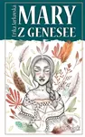 Mary z Genesee - Erika Jarkovská - kniha z kategorie Beletrie
