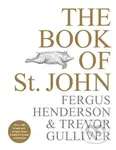 The Book of St John (Over 100 brand new recipes from Londons iconic restaurant) - kniha z kategorie Kuchařky