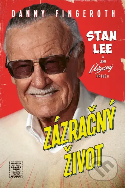 Zázračný život (Stan Lee a jeho úžasný příběh) - Danny Fingeroth - kniha z kategorie Životopisy