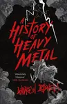 A History of Heavy Metal - Andrew O'Neill - kniha z kategorie Hudba