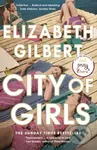 City of Girls - Elizabeth Gilbert