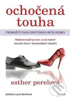 Ochočená touha (probuďte svou erotickou inteligenci) - kniha z kategorie Vztahy a rodina