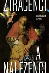 Ztracenci a nalezenci - Richard Erml