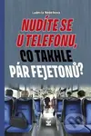 Nudíte se u telefonu, co takhle pár fejetonů? - Ludmila Nedělková - kniha z kategorie Eseje, úvahy a glosy