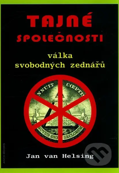 Tajné společnosti (Válka svobodných zednářů) - Jan van Helsing - kniha z kategorie Středověk